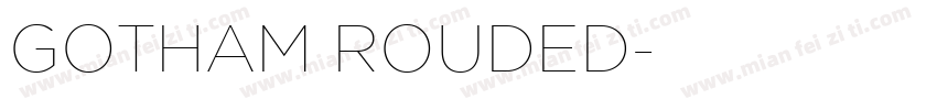 GOTHAM ROUDED字体转换